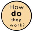 How do they work?